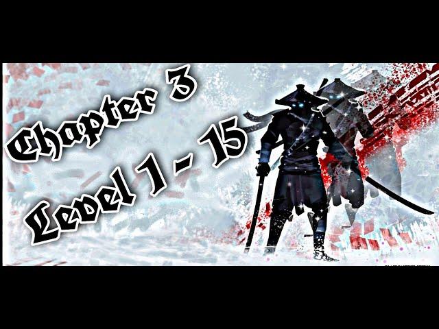 ninja arashi chapter 3 all levels | lvl 1 - 15 | ninja arashi chapter 3 full gameplay | ninja arashi