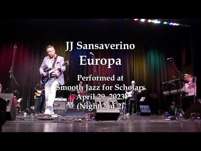 JJ Sansaverino - Europa - Smooth Jazz for Scholars (4/29/23)