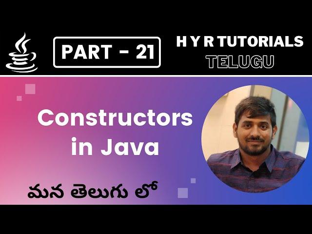 P21 - Constructors in Java | Core Java | Java Programming |