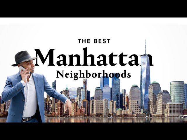 5 Best Manhattan Neighborhoods You Need to Know