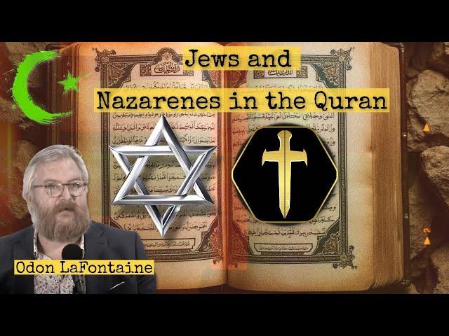 Jews and Nazarenes in the Quran - Odon LaFontaine