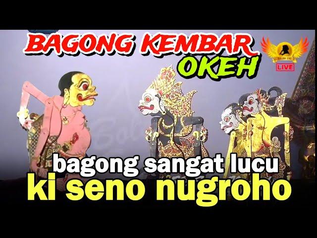 LAKONE OPO WAE PANGGAH GAYENG SPESIAL BAGONG KEMBAR OKEH KI SENO NUGROHO