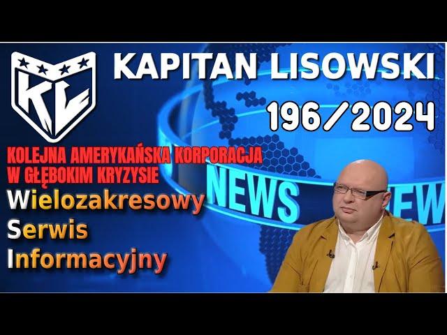 WSI 196 (04.11.24) Kolejna amerykańska korporacja w głębokim kryzysie. Maciek Kapitan Lisowski