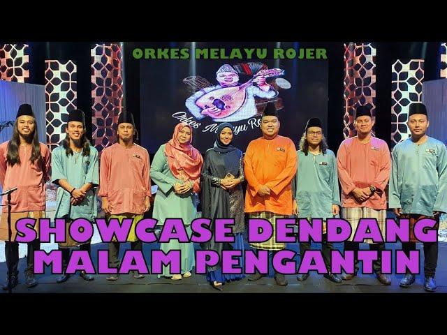 SHOWCASE PERSEMBAHAN "DENDANG MALAM PENGANTIN" - ORKES MELAYU ROJER ft SYURA BADRON (Video & Lirik).