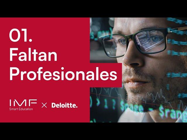 01 ¿Hay suficientes profesionales en Ciberseguridad? | Escuela de Ciberseguridad - IMF x Deloitte