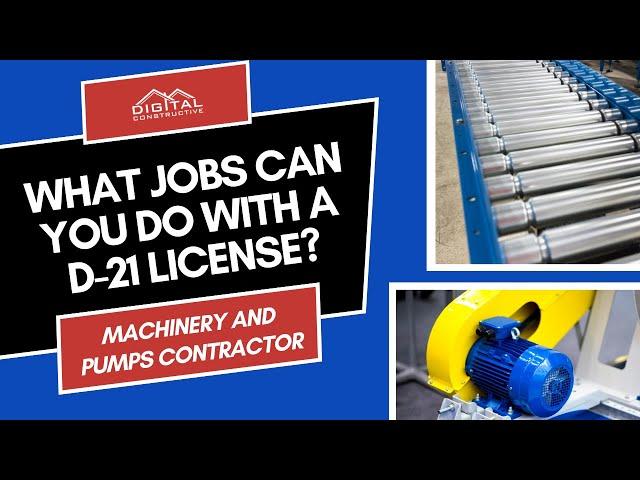 What Can You Do With a D-21 License? Machinery and Pumps Contractors in California!