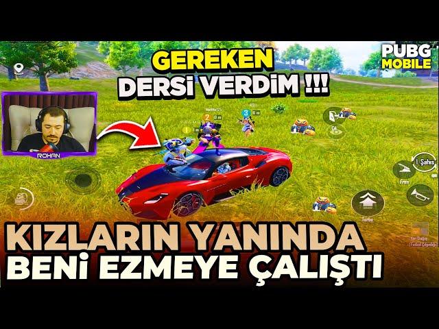KIZLARIN YANINDA BENİ EZMEYE ÇALIŞAN DESTANSI GÖSTERİŞE GEREKEN DERSİ VERDİM - PUBG MOBİLE