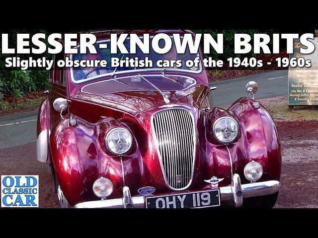 Lesser-known British cars of the 1940s, 1950s & 1960s