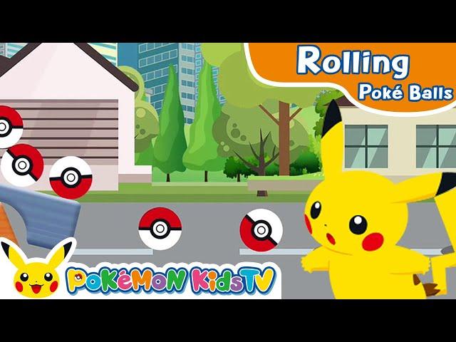 Rolling Poké Balls | Pokémon Fun Video | Pokémon Kids TV