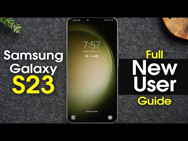 Samsung Galaxy S23 Complete New User Guide | Galaxy S23 5G | H2TechVideos