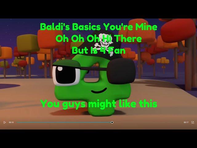 Baldi Your MINE But Is 4 Fan | WonderFans Series | Ya'al might LIKE THIS