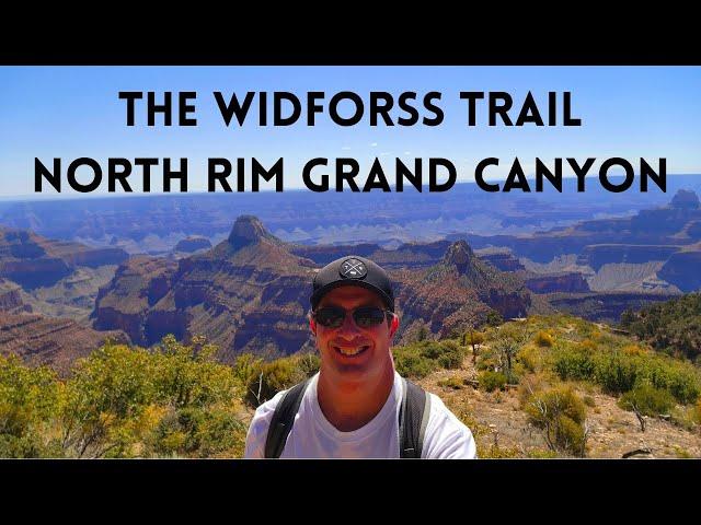 THE WIDFORSS TRAIL NORTH RIM GRAND CANYON