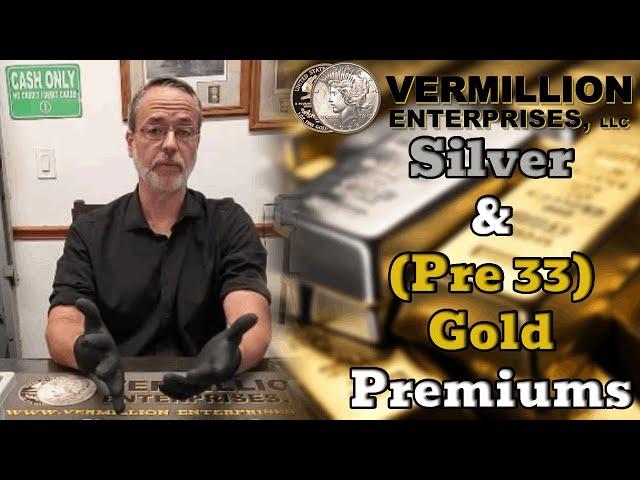 Silver & (Pre 33) Gold Premiums  | 1oz Silver Rounds Spot + $.50 | Must Watch For Stackers #Trending