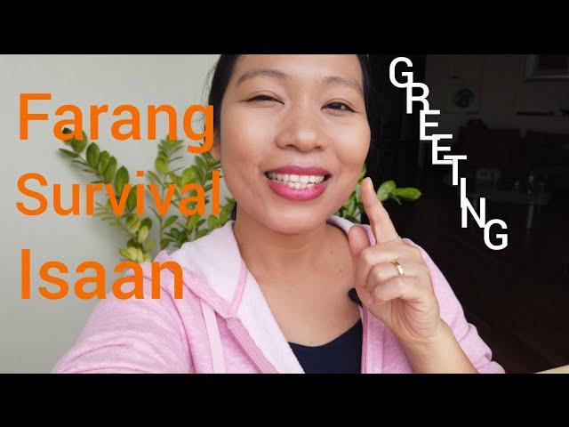 Farang Survival Isaan: Greeting phrases and words