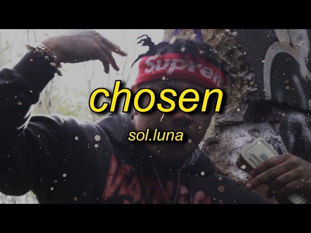 Sol.Luna - Chosen (Official Music Video)