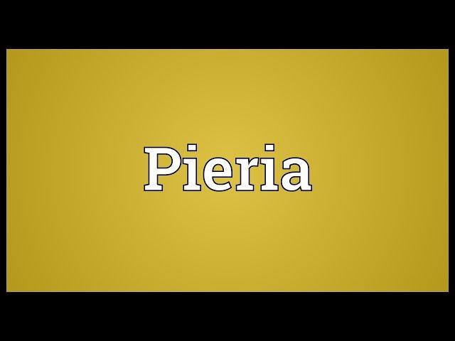 Pieria Meaning