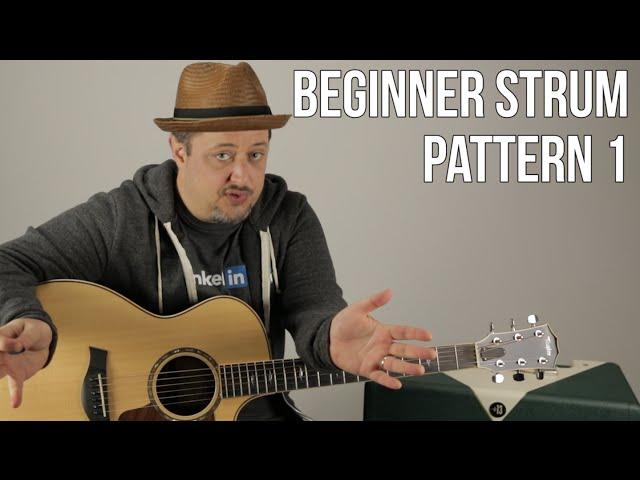 Beginner Strumming Patterns For Acoustic Guitar Pattern 1 - Beginner Guitar Lessons