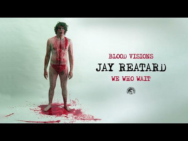 Jay Reatard - We Who Wait (Official Audio)