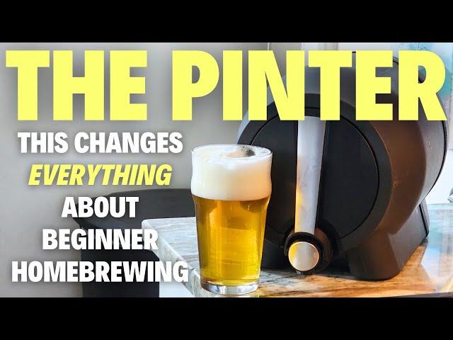The PINTER 3: The EASIEST WAY TO MAKE BEER AT HOME (That Tastes Good)