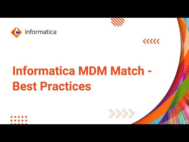 Informatica MDM Match - Best Practices