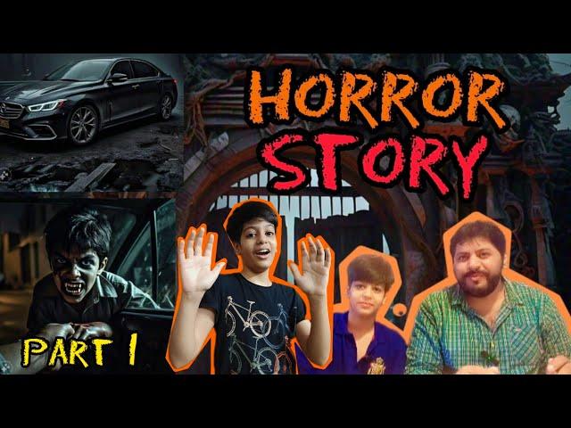 First Vlog #1| horror Story  | Malik Bhai Vlogs