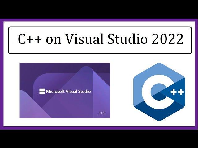 How to Run C++ on Microsoft Visual Studio 2022 | Amit Thinks