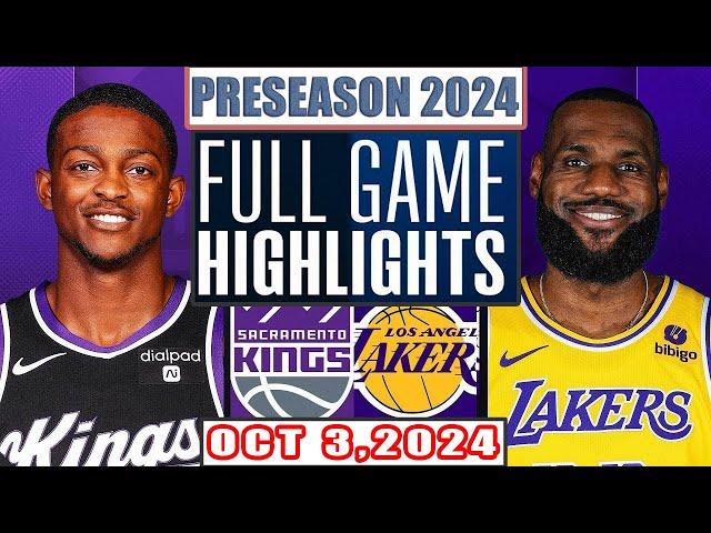 Sacramento Kings Vs Los Angeles Lakers  Full Game Highlights Oct 3,2024 NBA Preseason