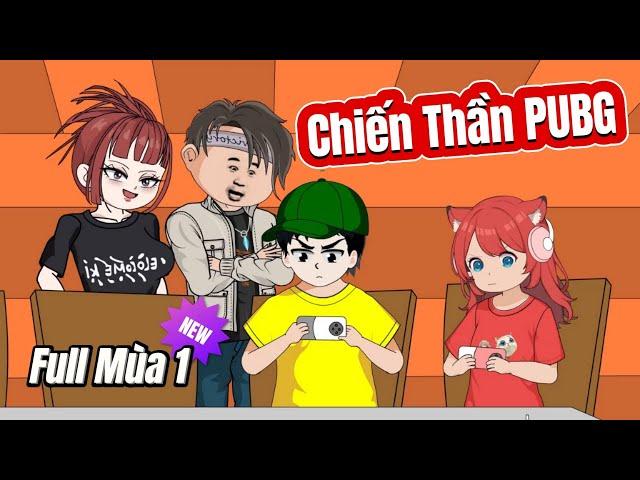 Chiến Thần PUBG Mùa 1 | Tập Full 1-14