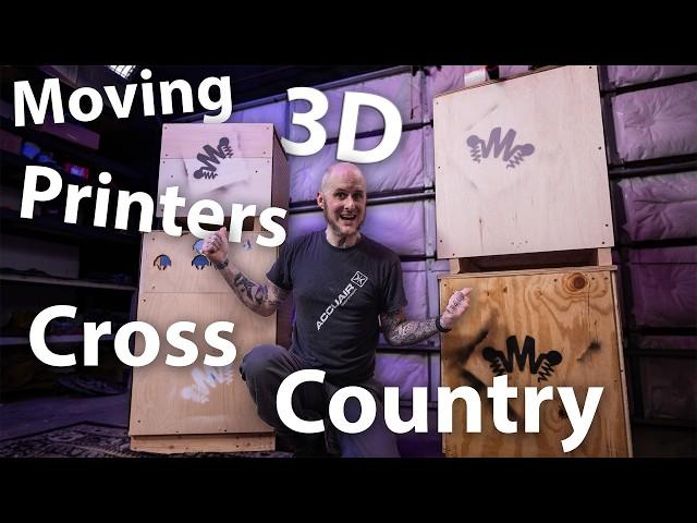 How to SAFELY Move 3D Printers Cross Country!