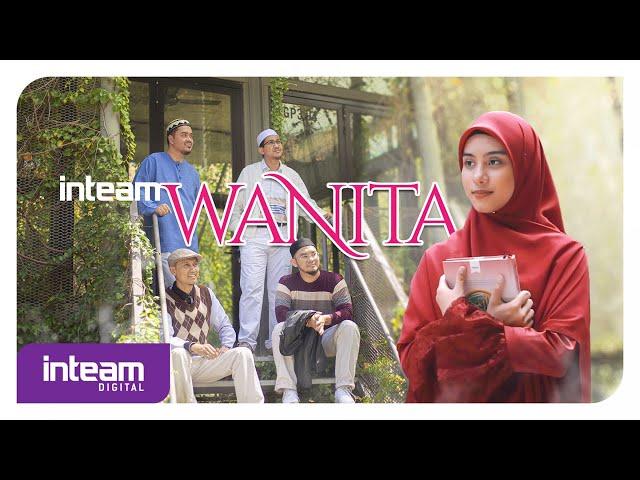 Inteam • Wanita (Official Music Video)