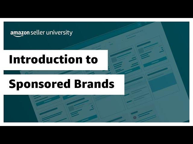 Introduction to Amazon Sponsored Brands ad campaigns