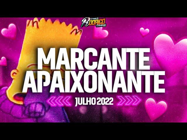 Set Marcante Apaixonante-Julho 2022-A Farra Do Dj Rodrigo Campos #marcantes #melodysad #romantico