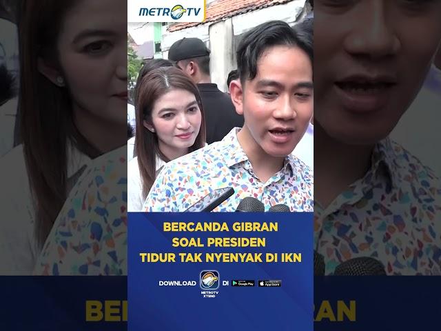 Bercanda Gibran Soal Presiden Tidur Tak Nyenyak di IKN #shorts