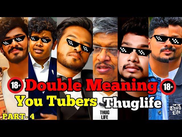 You Tubers Double Meaning Thuglife | PART - 4 | TTF | Madan Gowri | Irfan View | Tamil Gaming #tp