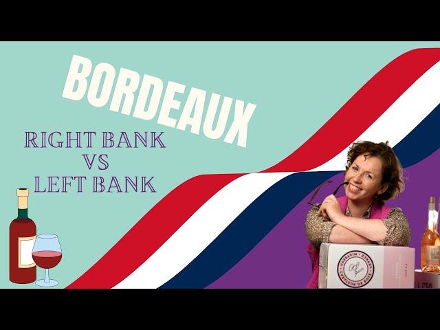 Bordeaux Right Bank Vs Left Bank