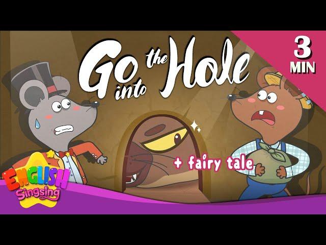 Go Into the Hole! + More Fairy Tales | The City Mouse and the Country Mouse | English Song and Story