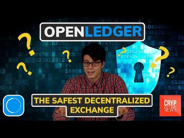 OpenLedger: the safest decentralized exchange [crypnews]