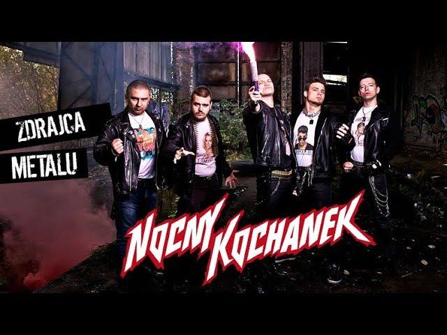 Nocny Kochanek – Zdrajca Metalu (Oficjalny Teledysk) (2017)