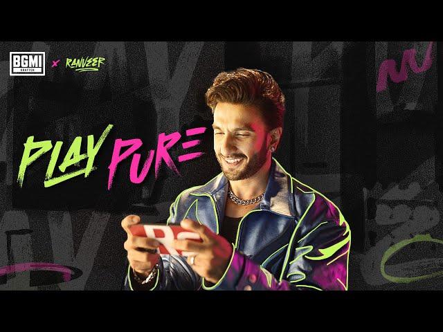 Play Pure with Ranveer Singh | BGMI