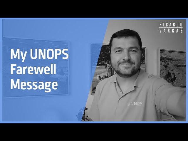 My UNOPS Farewell Message