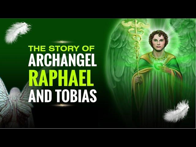 The Story of Archangel Raphael and Tobias