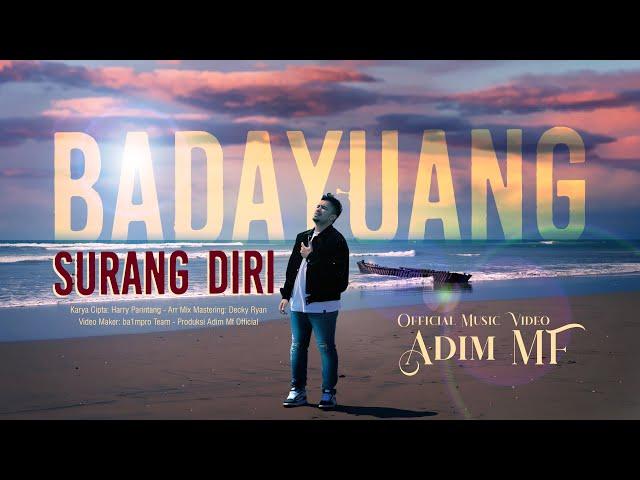 Adim Mf - Badayuang Surang Diri (Official Music Video)