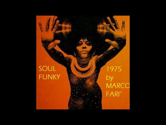 Mix davvero unico nel suo genere....Marco Farì : Soul Funky 1975