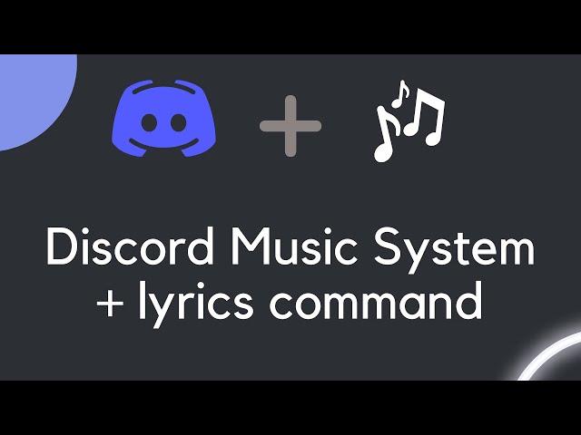 Music Discord Bot & Lyrics Command | DiscordJS V13 Tutorials