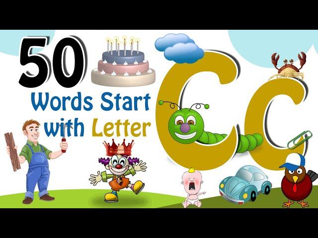 50 Words start with C | Phonics letter C | Letter C Vocabulary | Kids Video | Kids Grade