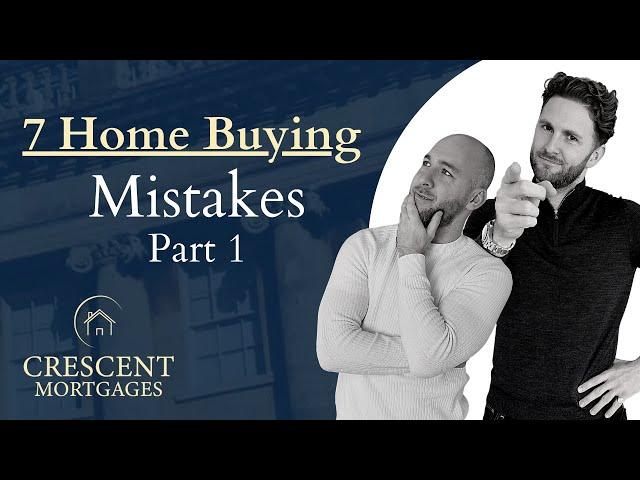 7 Common Mistakes when Buying a House UK - Explained.