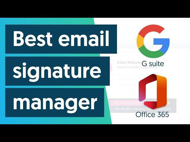 Best email signature manager (for Office 365 & G Suite)