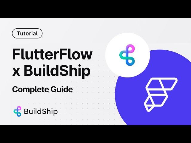 Best Backend for FlutterFlow - Complete Beginner Friendly BuildShip and FlutterFlow tutorial