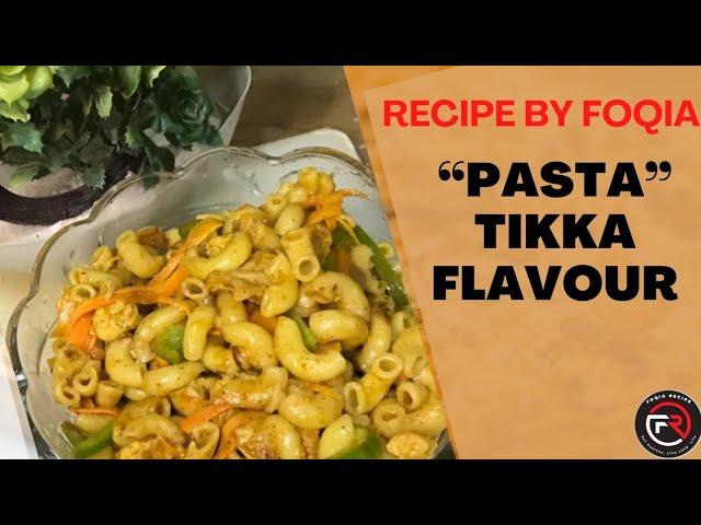 Quick & Easy Chicken Tikka Macaroni || Bake Parlour || Pasta #bakeparlor #macaroni #foqia