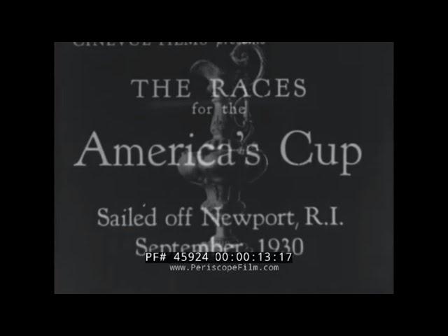 AMERICA'S CUP RACE 1930  THOMAS LIPTON  NEWPORT, RHODE ISLAND  45924